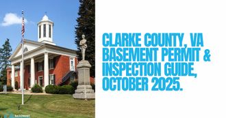 Clarke County, VA Basement Finishing & Basement Remodeling Permits and Inspections Guide
